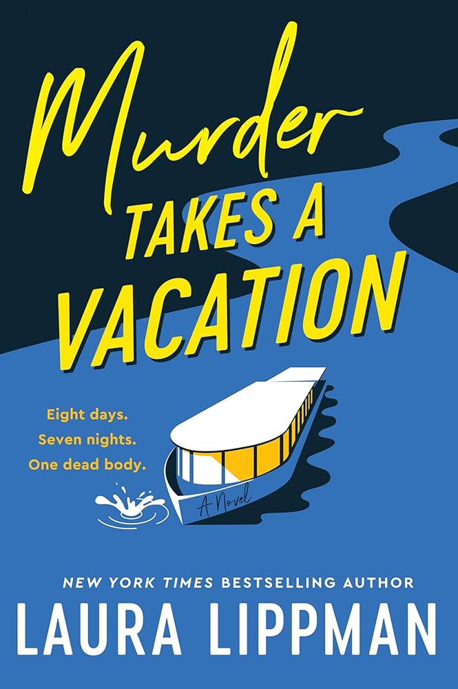 Cover of Murder Takes a Vacation, by Laura Lippman